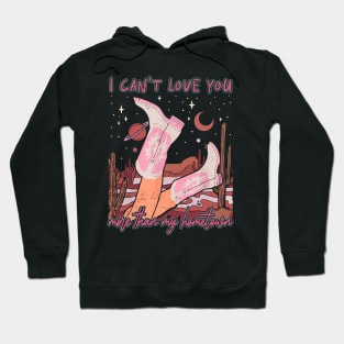 I Can't Love You More Than My Hometown Desert Cowgirl Boots Hoodie